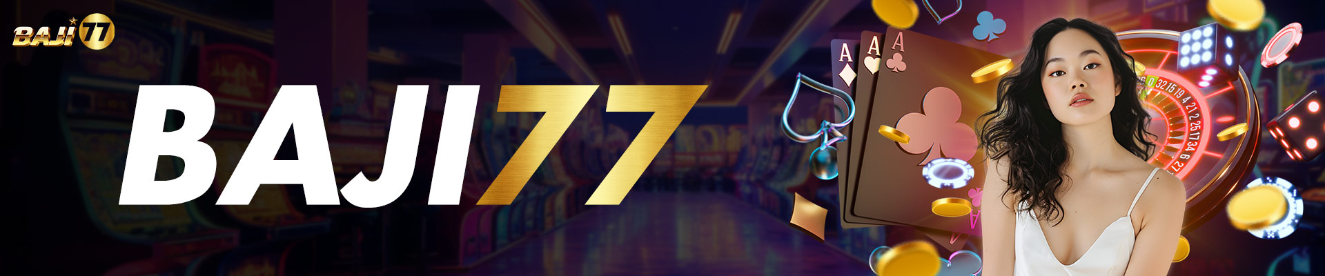 Baji77 banner